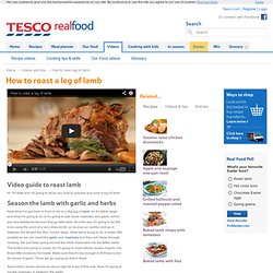 How To Roast A Leg of Lamb – Videos & Tips – Tesco Real Food