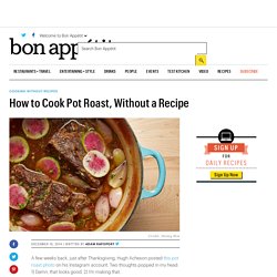 How to Cook Pot Roast, Without a Recipe