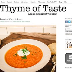 Roasted Carrot Soup - Thyme of Taste