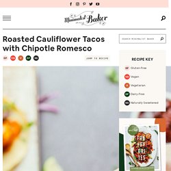 Roasted Cauliflower Tacos & Chipotle Romesco