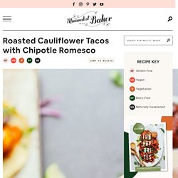 Roasted Cauliflower Tacos & Chipotle Romesco