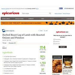 Herbed Roast Leg of Lamb with Roasted Onions and Potatoes Recipe
