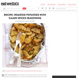 Oven Roasted Potatoes with Cajun Seasoning — Cooking & »Meals — Eatwell101