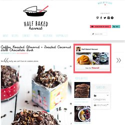 Coffee Roasted Almond + Toasted Coconut Dark Chocolate Bark