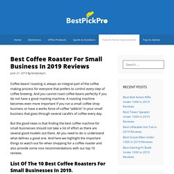 Best Coffee Roaster for Small Business in 2019 Reviews — BestPickPro