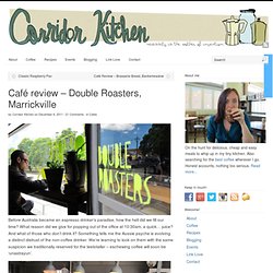 Café review – Double Roasters, Marrickville