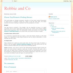 Robbie and Co: Choose Top Women's Clothing Dresses