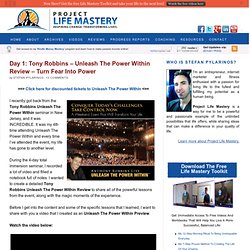 Tony Robbins – Unleash The Power Within Review – Day 1: Turn Fear Into Power