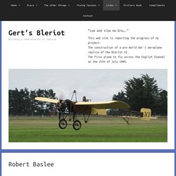Robert Baslee – Gert's Bleriot