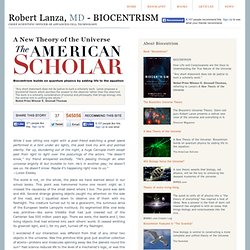 Robert Lanza, M.D. – BIOCENTRISM » A New Theory of the Universe