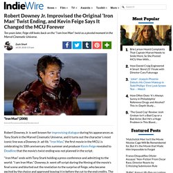 Robert Downey Jr. Improvised the Original ‘Iron Man’ Twist Ending
