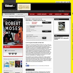 Robert Moses - Le Maître caché de New York