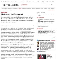 Roberto Bolaño: Ein Roman als Kriegsspiel