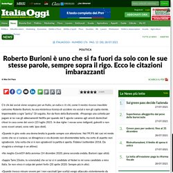 Roberto Burioni è uno che si fa fuori da solo con le sue stesse parole, sempre sopra il rigo. Ecco le citazioni imbarazzanti
