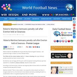 » Roberto Martinez bemoans penalty call after Everton held at Swansea