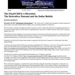 Paul Craig Roberts: The Fiscal Cliff Is A Diversion: The Derivatives Tsunami and the Dollar Bubble