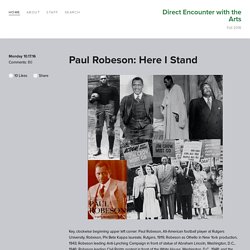 Paul Robeson: Here I Stand — Direct Encounter with the Arts