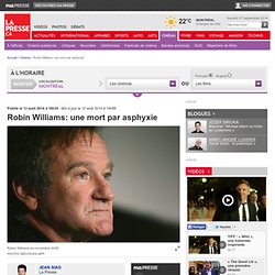 Robin Williams: une mort par asphyxie