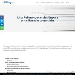 Lista Robinson : Un aliado gratuito contra el SPAM - Denunciar y teléfono