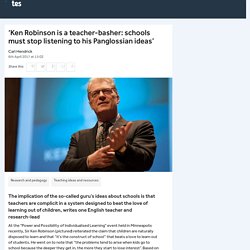 ‘Ken Robinson is a teacher-basher: don't listen to him’