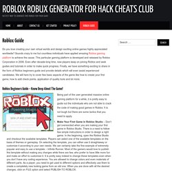 Roblox Guide – Roblox Robux Generator For Hack Cheats Club