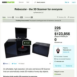 Robocular - the 3D Scanner for everyone by Robocular LLC