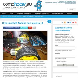 Robot Arduino, todos los detalles para empezar