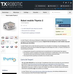 Robot mobile Thymio 2 - THYMIO - TXRobotic