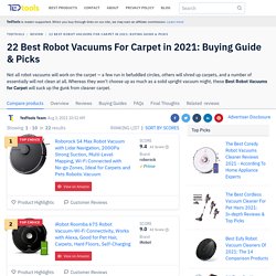 22 Best Robot Vacuums For Carpet in 2021 - Picks by TedTools