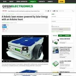 A Robotic lawn mower powered by Solar Energy with an Arduino heart