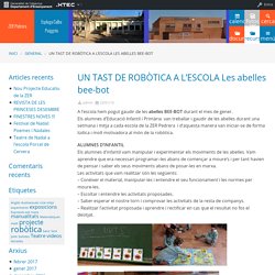 UN TAST DE ROBÒTICA A L’ESCOLA Les abelles bee-bot