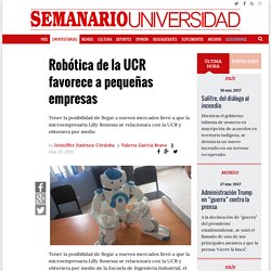 Robótica de la UCR favorece a pequeñas empresas