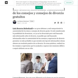 Luis Becerra Roboticaid: Autenticidad de los consejos y consejos de divorcio gratuitos