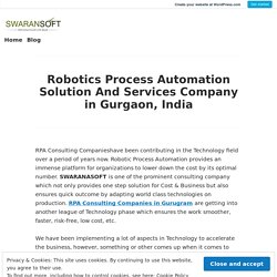 Robotics Process Automation Solution And Services Company in Gurgaon, India