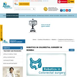 Robotics In Colorectal Surgery in Mumbai - Apollo Hospitals Mumbai