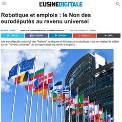 Robotique et emplois : le Non des eurodéputés au revenu universel