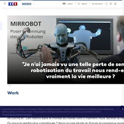 "Je n'ai jamais vu une telle perte de sens" : la robotisation du travail nous rend-elle vraiment la vie meilleure ?