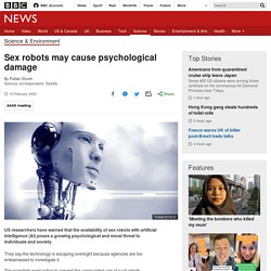 Sex robots may cause psychological damage