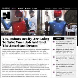 Yes, Robots Really Are Going To Take Your Job And End The American Dream