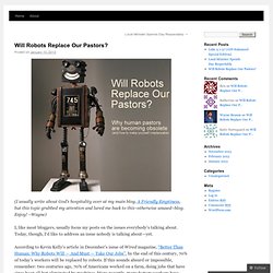 Will Robots Replace Our Pastors?