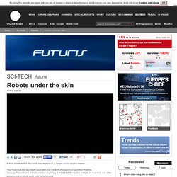 Robots under the skin