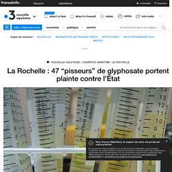 La Rochelle : 47 “pisseurs” de glyphosate portent plainte contre l’État