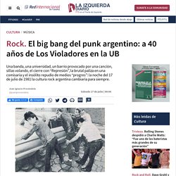Rock. El big bang del punk argentino: a 40 años de Los Violadores en la UB