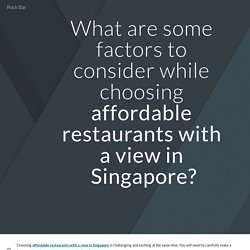 What are some factors to consider while choosing affordable restaurants with a view in Singapore?