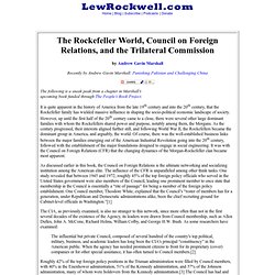 The Rockefeller World, Council on Foreign Relations, and the Trilateral Commission by Andrew Gavin Marshall