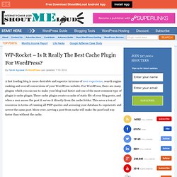 WP-Rocket – Is It Really The Best Paid Cache Plugin For WordPress?