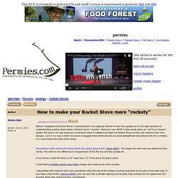 How to make your Rocket Stove more rockety (rocket stoves forum at permies)