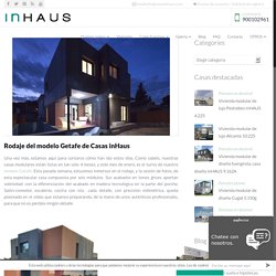 Rodaje del modelo Getafe de Casas inHaus - inHAUS