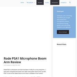 Rode PSA1 Microphone Boom Arm Review - Geek Sper