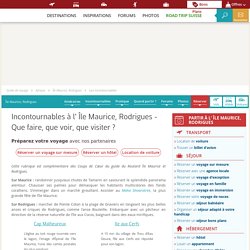 Île Maurice : Les incontournables
